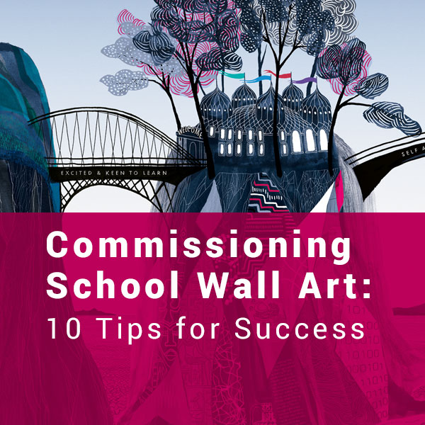 Commissioning School Wall Art - 10 tips for success - blog featured image